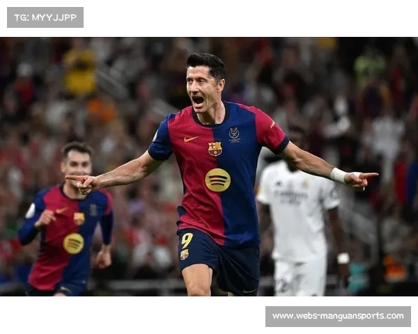 莱万多夫斯基告别巴萨倒计时 37岁巨星明年自由转会震动足坛